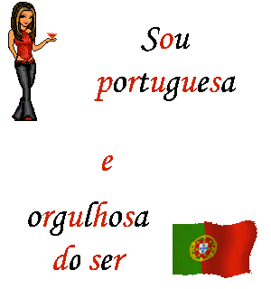 sou portuguesa e orgulhosa do ser